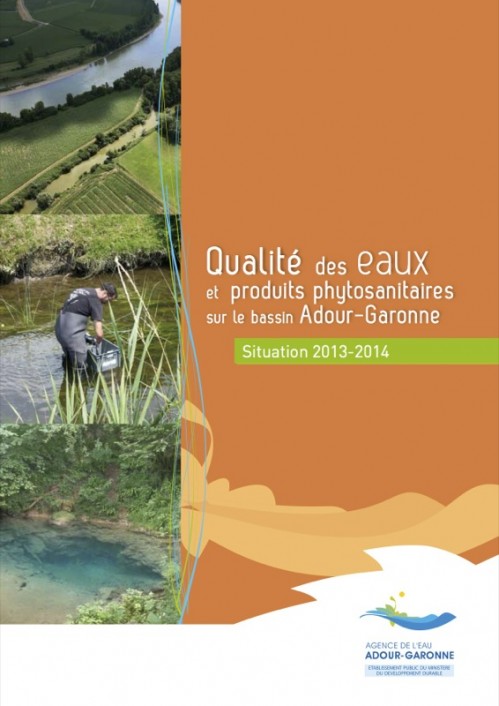 [Publication] Qualité des eaux et produits phytosanitaires sur le bassin Adour-Garonne - Situation 2013-2014