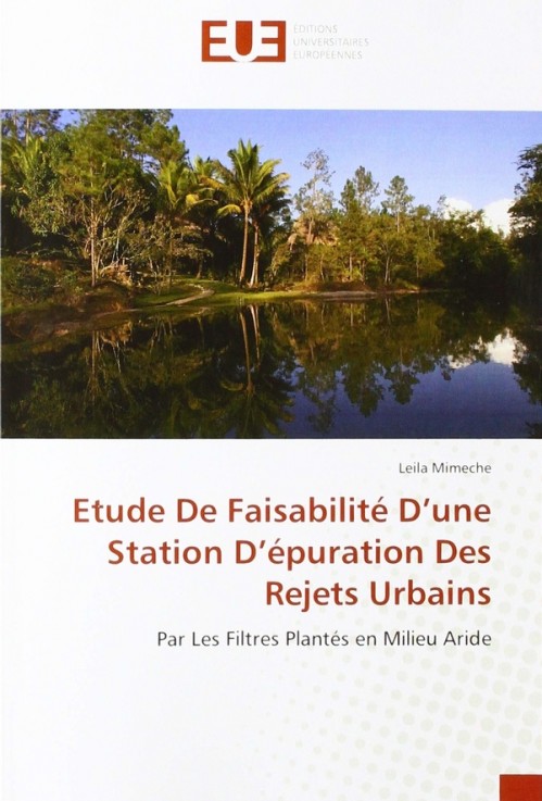 [Publication] Etude de faisabilité d'une station d'épuration des rejets urbains : par les filtres plantés en milieu aride