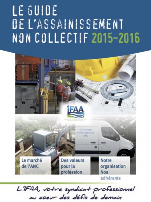 [Publication] Guide de l'assainissement non collectif 2015-2016 - IFAA