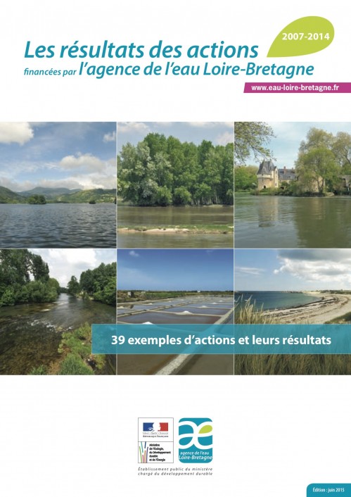 [Publication] Résultats des actions financés par l'agence, 2007/2014 - Agence de l'eau Loire-Bretagne