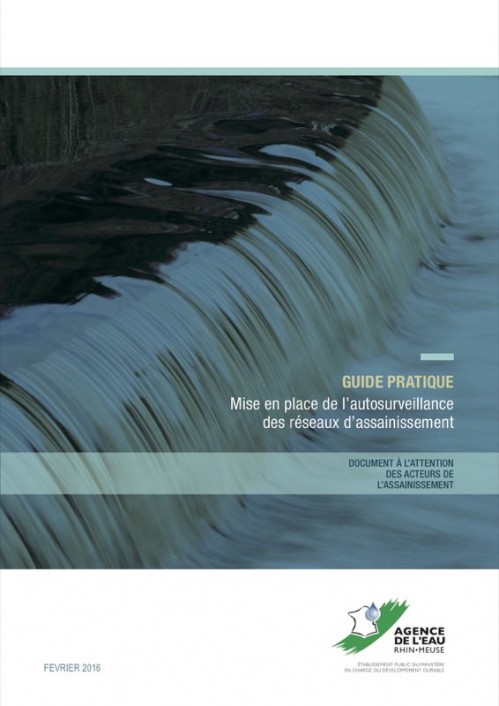 [Publication] Un guide complet pour l'autosurveillance des réseaux - Agence de l'Eau Rhin-Meuse