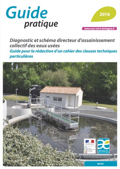 [Publication] Guide pratique pour la rédaction d'un cahier des clauses techniques particulières d'un schéma directeur d'assainissement - Agence de l'eau Loire-Bretagne
