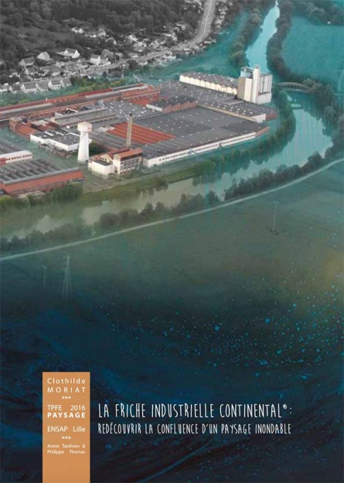 [Publication] La friche industrielle Continental : redécouvrir la confluence d'un paysage inondable
