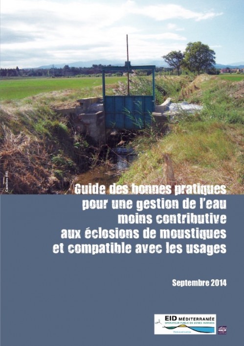 [Publication] Guide des bonnes pratiques pour une gestion de l'eau moins contributive aux éclosions de moustiques et compatible avec les usages