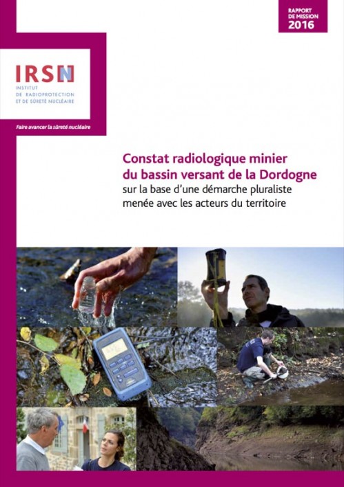 [Publication] Bassin versant de la Dordogne : un constat pilote a mesuré l’impact environnemental des anciennes mines d’uranium - IRSN