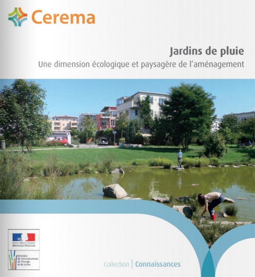 [Publication] Jardins de pluie - Une dimension écologique et paysagère de l’aménagement - Portail du Cerema