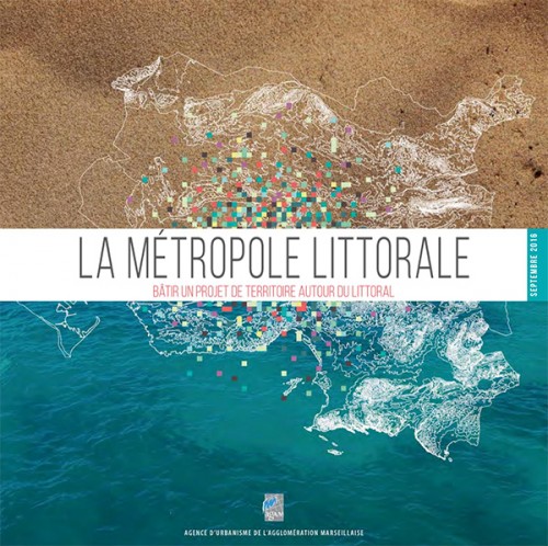 [Publication] Marseille : la métropole littorale - Bâtir un projet de territoire autour du littoral
