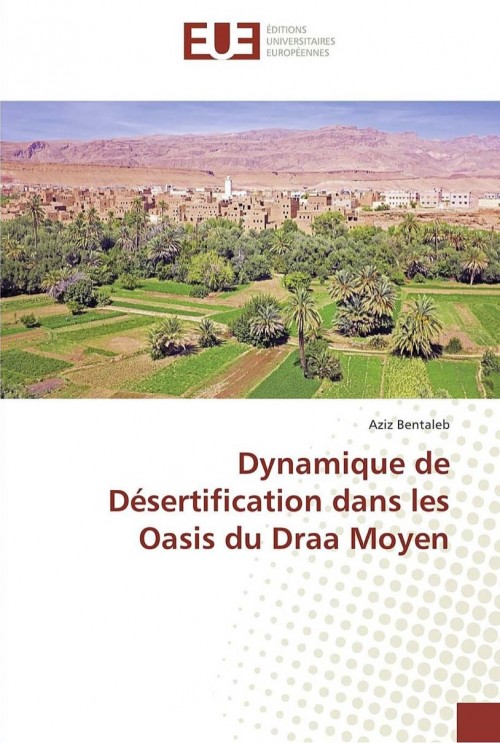 [Publication] Maroc - Dynamique de Désertification dans les Oasis du Draa Moyen