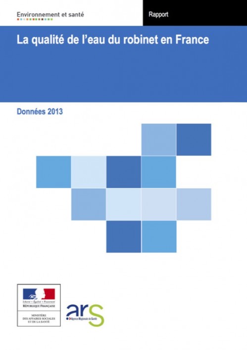 [Publication] La qualité de l'eau du robinet en France - données 2013 - ARS