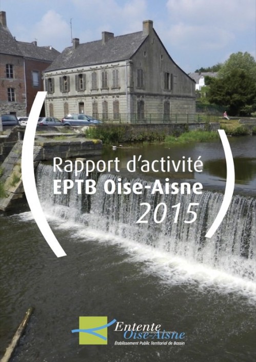 [Publication] Rapport d'activité 2015 - EPTB Oise-Aisne