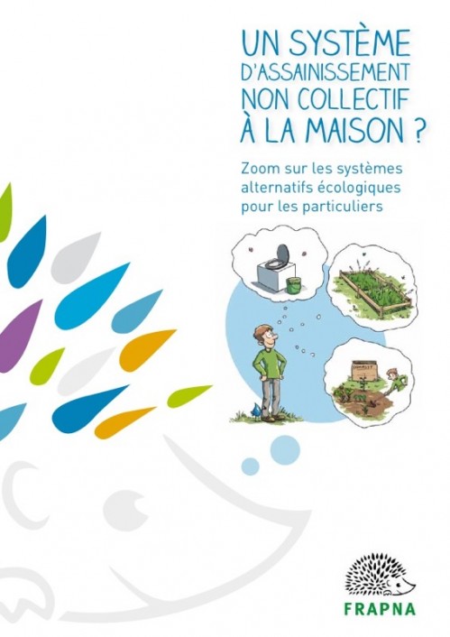 [Publication] Assainissement : les systèmes alternatifs écologiques pour les particuliers - FRAPNA Isère