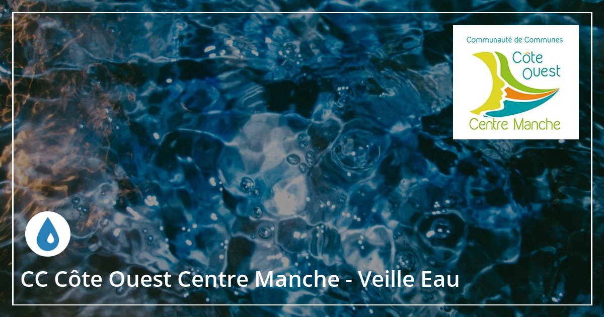 CC Côte Ouest Centre Manche Veille Eau CC Côte Ouest Centre Manche Veille Eau