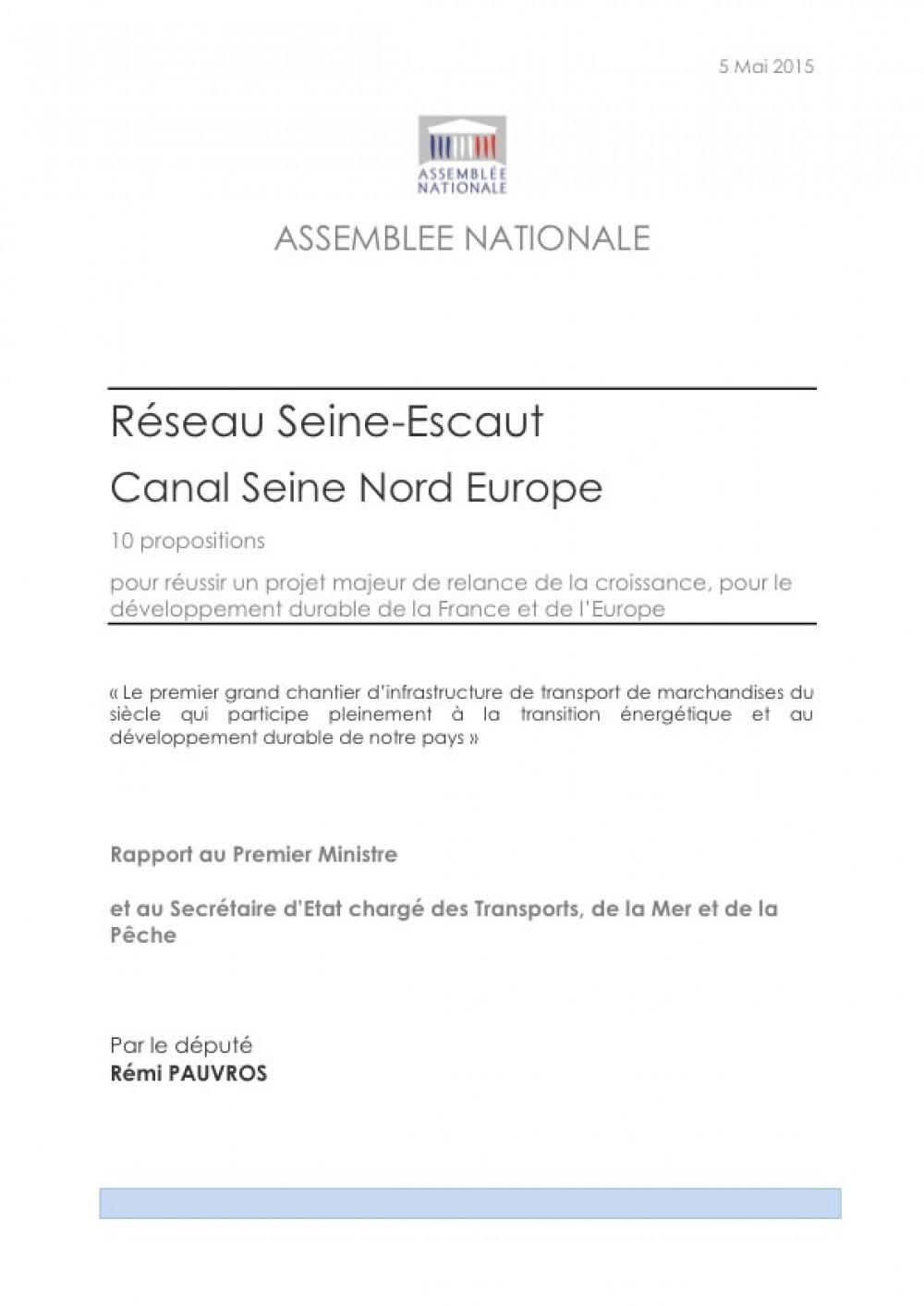 [Publication] Réseau Seine-Escaut, Canal Seine Nord Europe : 10 propositions pour réussir un projet majeur de relance de la croissance, pour le développement durable de la France et de l’Europe