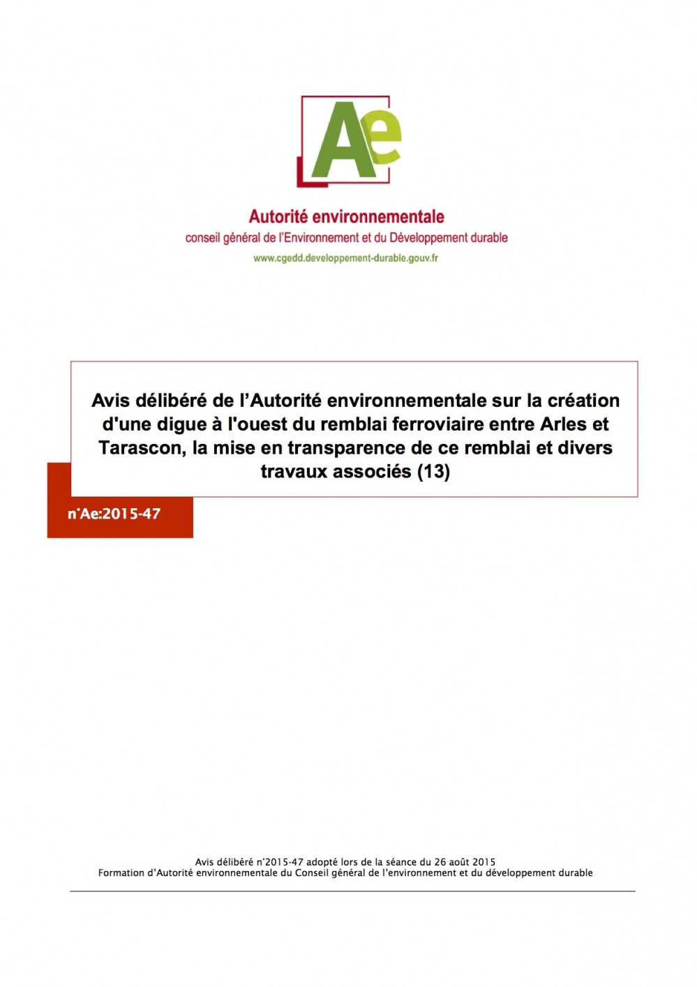 [Publication] Avis délibéré de l’Autorité environnementale sur la création d'une digue à l'ouest du remblai ferroviaire entre Arles et Tarascon, la mise en transparence de ce remblai et divers trav...