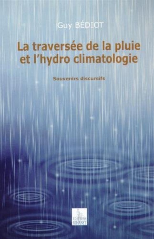 [Publication] La traversée de la pluie et l'hydro-climatologie, souvenirs discursifs