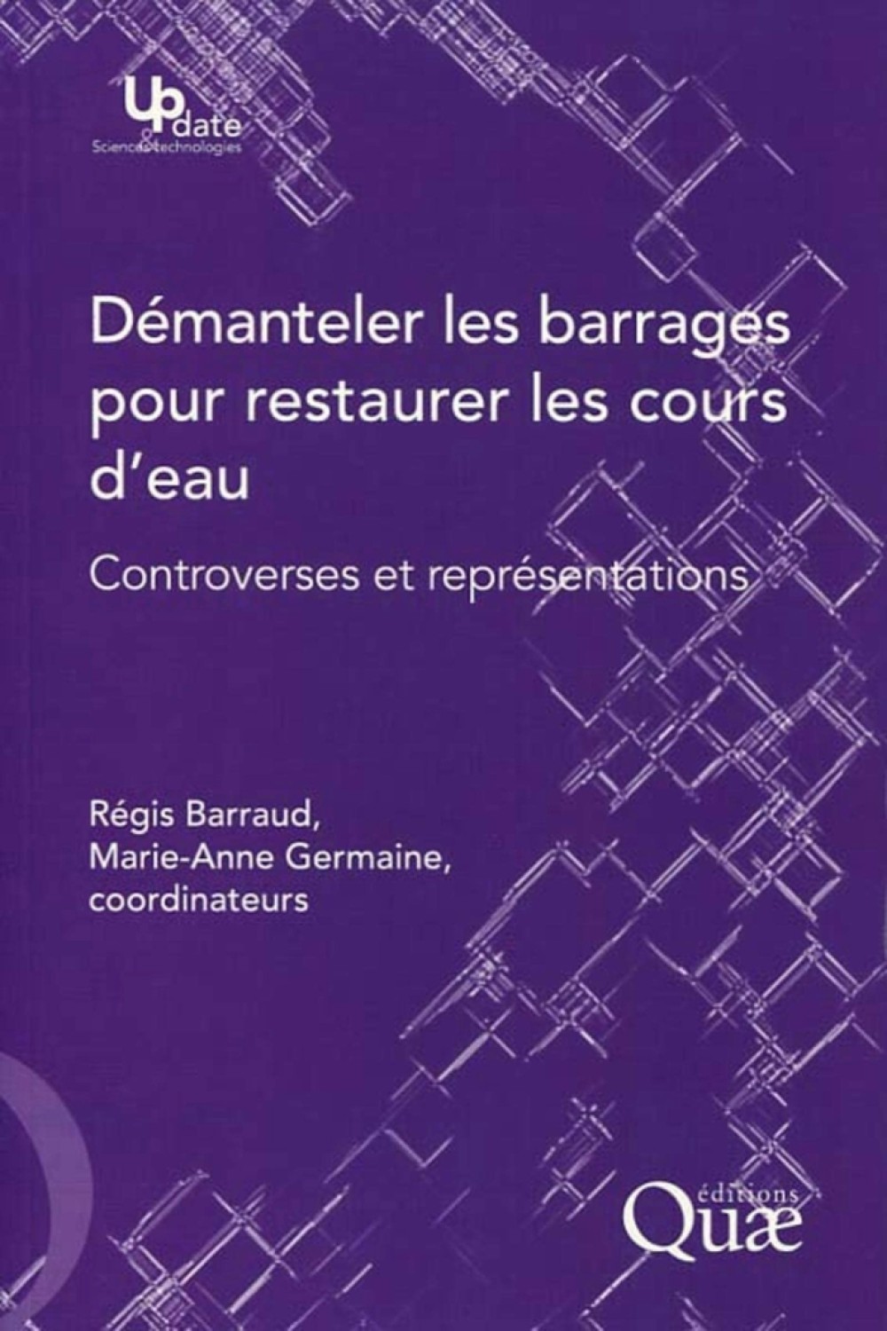 [Publication] Démanteler les barrages pour restaurer les cours d'eau : Controverse environnementale, représentations sociales et projets