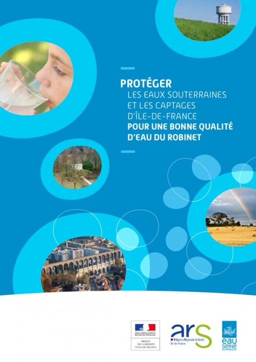 [Publication] Protéger les eaux souterraines et les captages d'Ile-de-France - DRIEE Ile-de-France