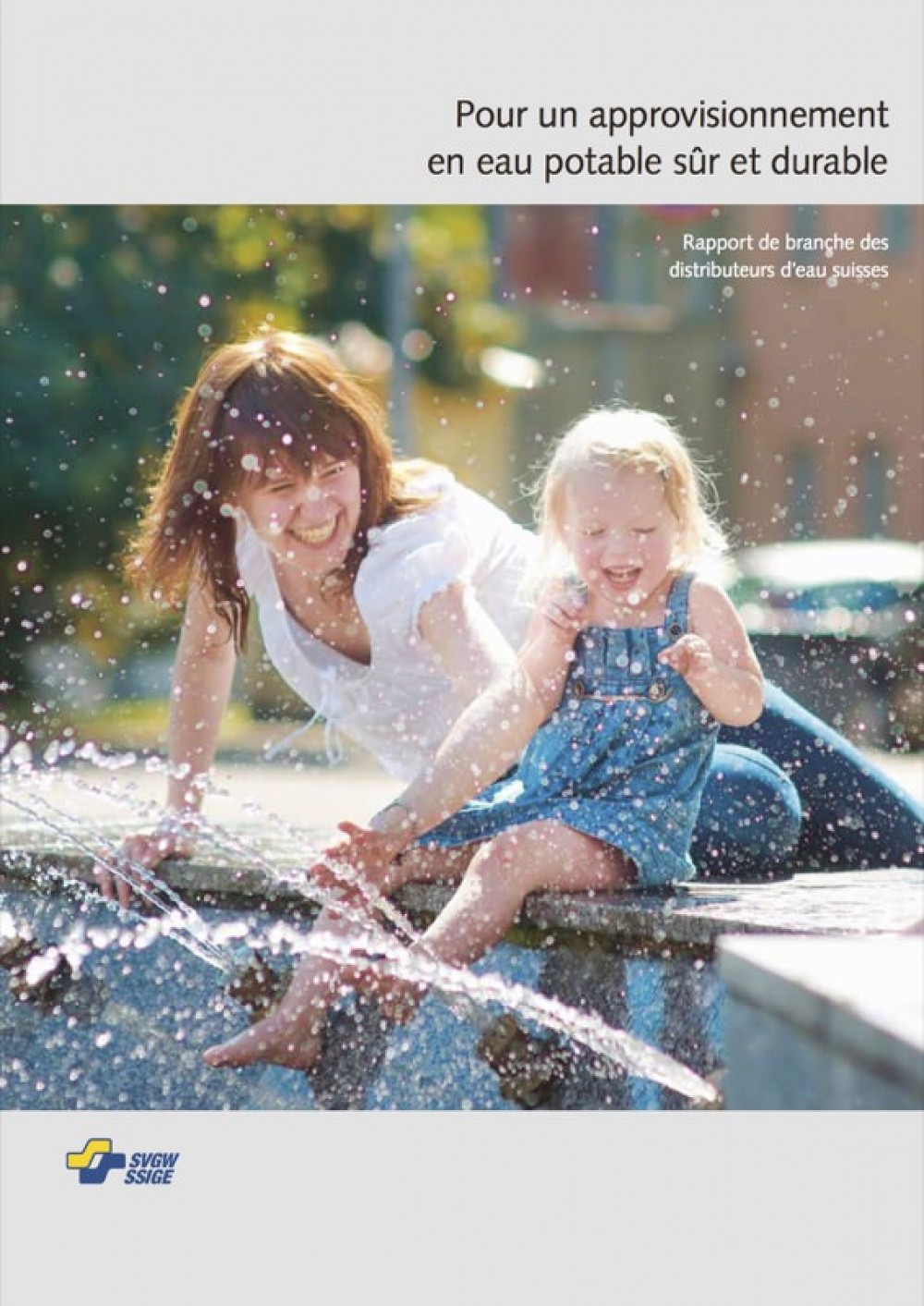 [Publication] Transparence en matière d’eau potable - Rapport de branche des distributeurs d’eau suisses