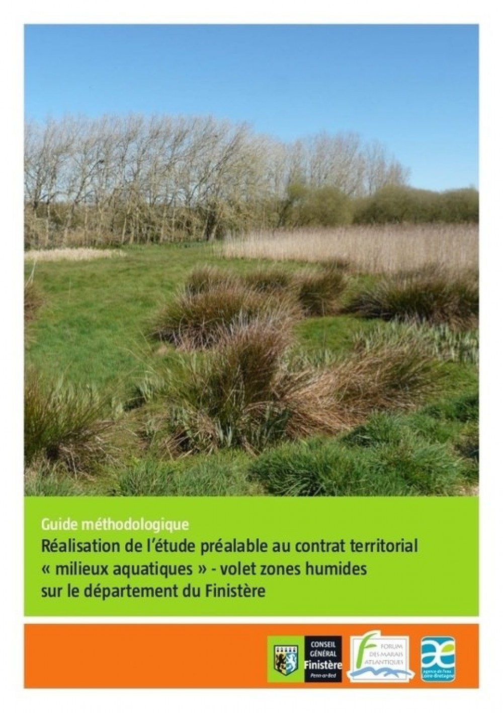 [Publication] Guide méthodologique Réalisation de l’étude préalable au contrat territorial « milieux aquatiques » - volet zones humides sur le département du Finistère