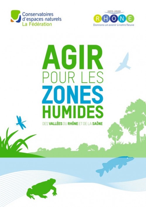 [Publication] Agir pour les zones humides des vallées du Rhône et de la Saône