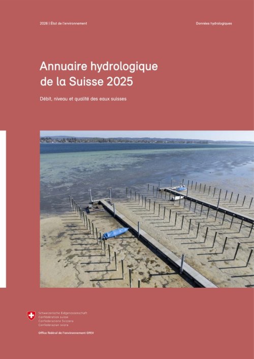 Annuaire hydrologique de la Suisse 2025 : Débit, niveau et qualité des eaux suisses