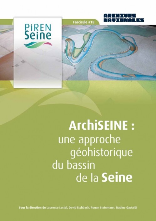 [Publication] ArchiSEINE : une approche géohistorique du bassin de la Seine - PIREN-Seine
