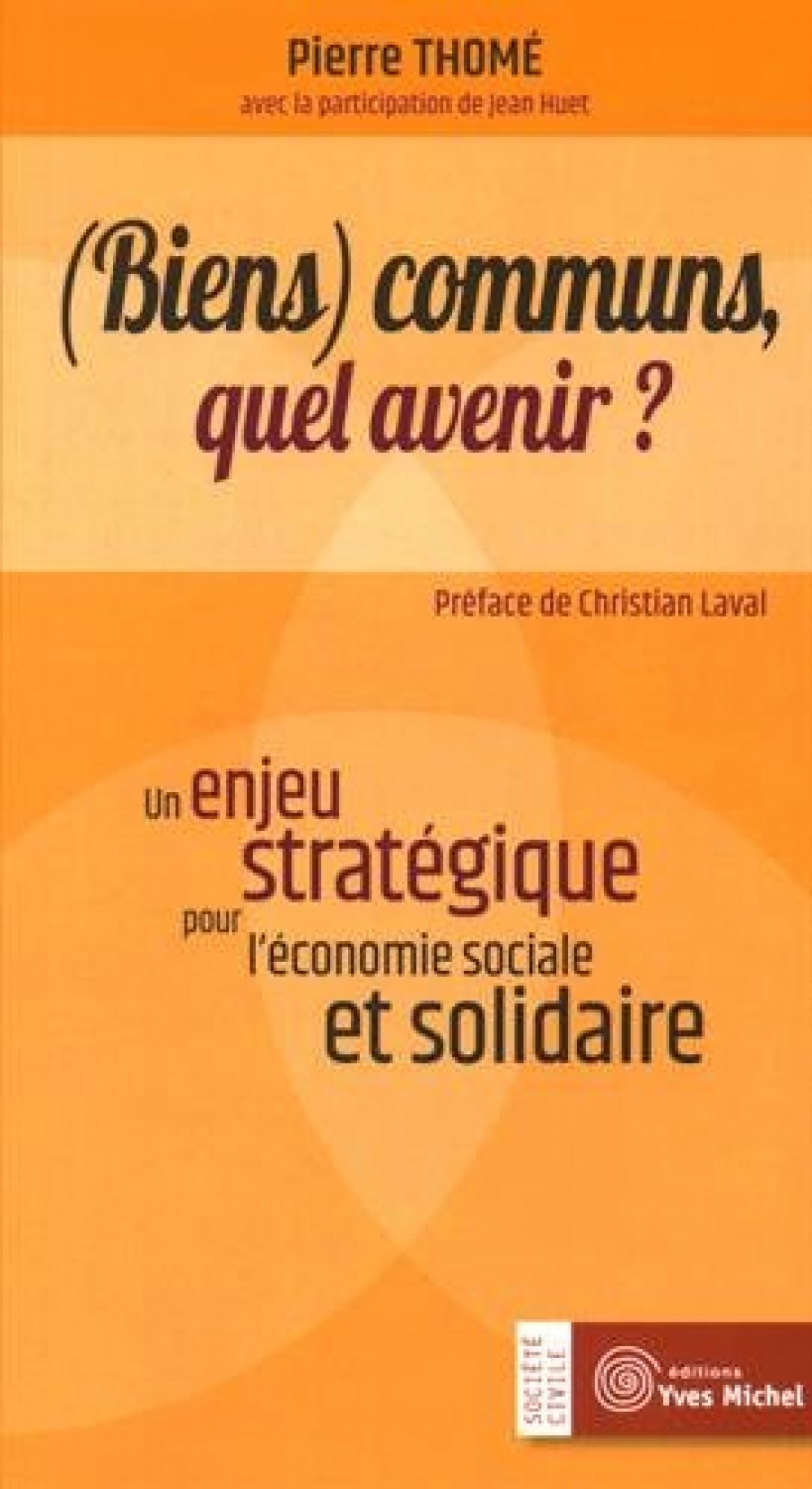 [Publication] Un livre à découvrir : (Biens) communs, quel avenir ?