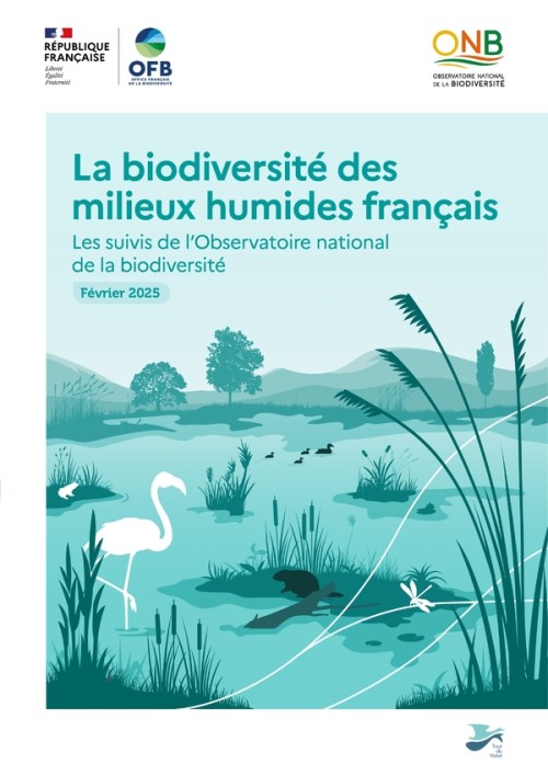 [Publication] La biodiversité des milieux humides français : Les suivis de l'Observatoire national de la biodiversité