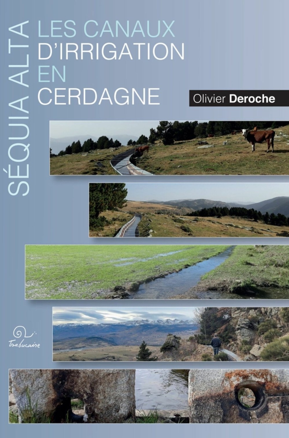 [Publication] Les canaux d’irrigation en Cerdagne