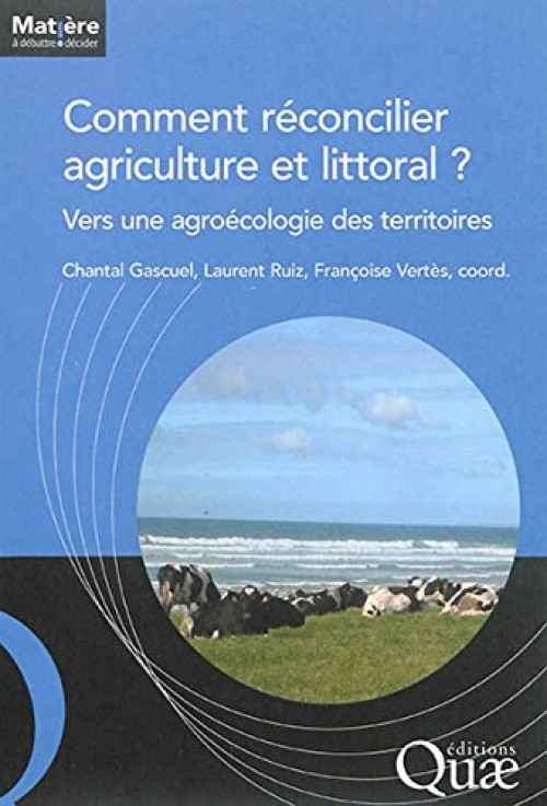 [Publication] Comment réconcilier agriculture et littoral ? Vers une agroécologie des territoires - Quae.com