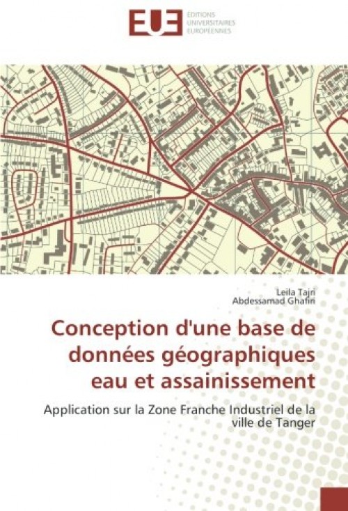 [Publication] Conception d'une base de données géographiques eau et assainissement : Application sur la Zone Franche Industriel de la ville de Tanger