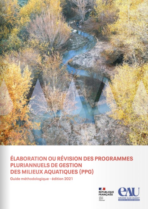 [Publication] Guide méthodologique pour l'élaboration ou révision des programmes pluriannuels de gestion des milieux aquatiques (PPG) - Agence de l'eau Adour-Garonne