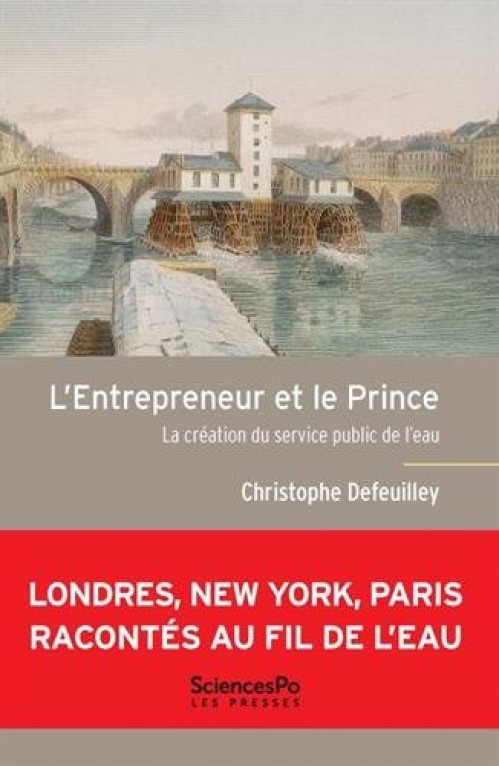 [Publication] L'entrepreneur et le Prince : la création du service public de l'eau
