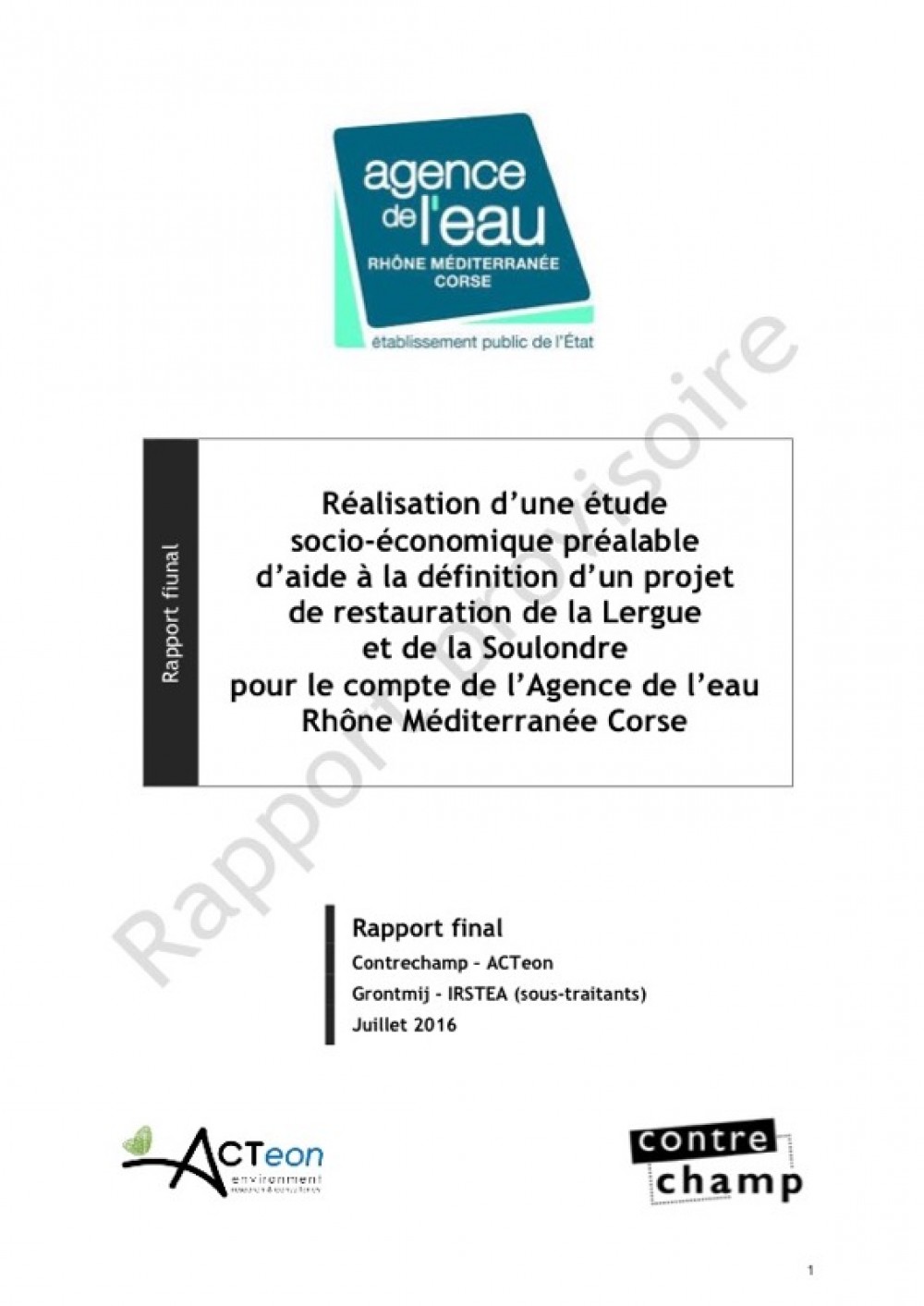 [Publication] Réalisation d’une étude socio-économique préalable d’aide à la définition d’un projet de restauration de la Lergue et de la Soulondre pour le compte de l’agence de l’eau RMC
