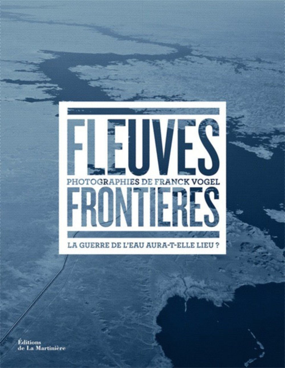 [Publication] Fleuves frontières : La guerre de l'eau aura-t-elle lieu ?