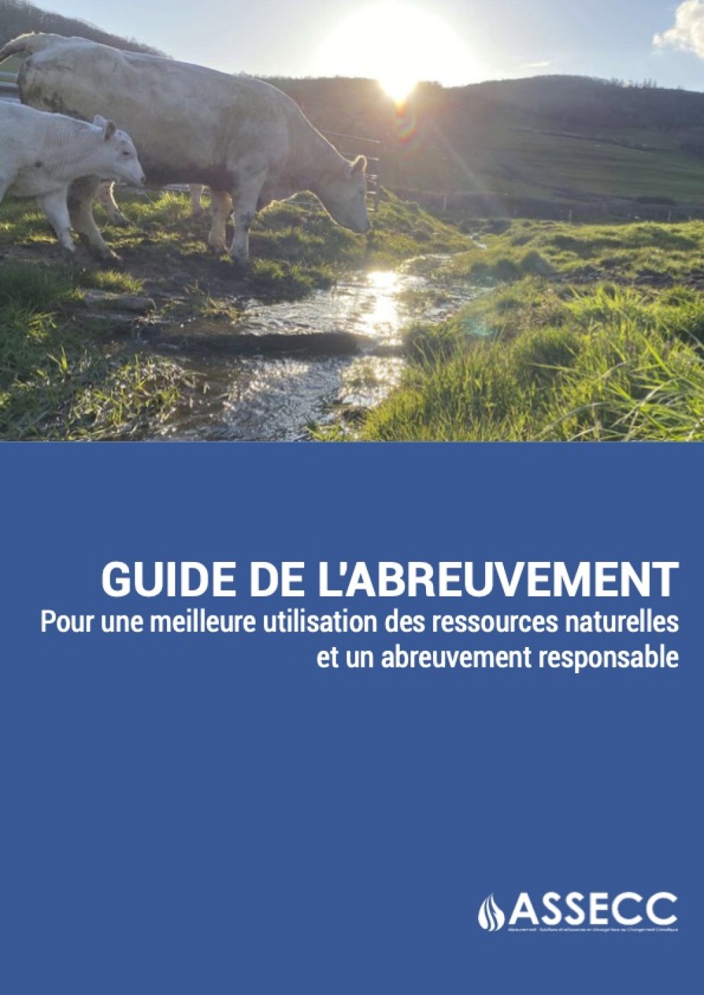 [Publication] Guide de l'abreuvement - Pour une meilleure utilisation des ressources et un abreuvement responsable