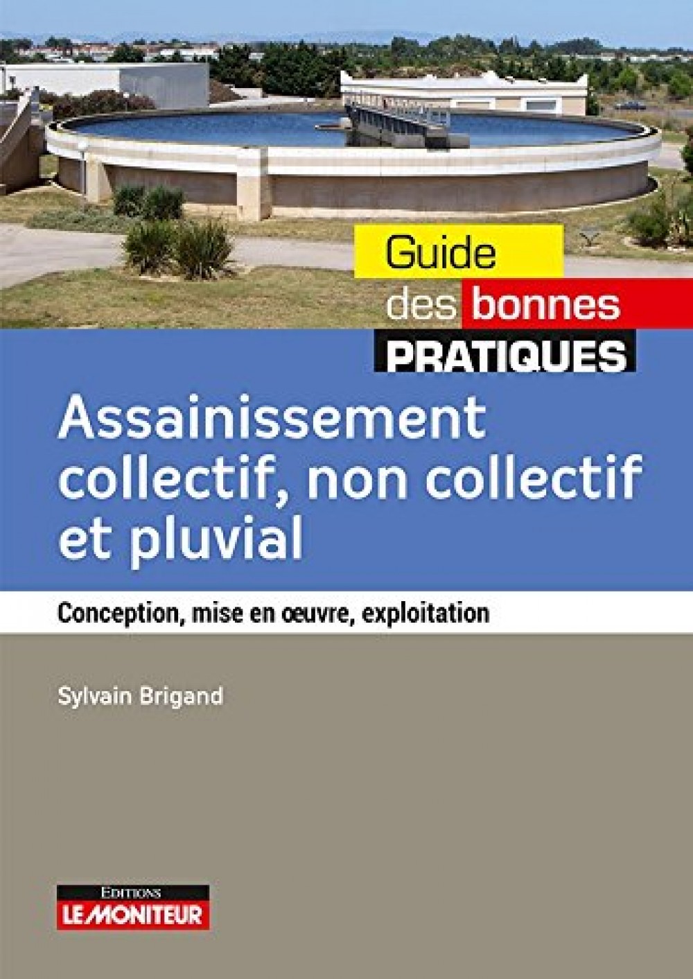[Publication] Guide des bonnes pratiques : Assainissement collectif, non collectif et pluvial