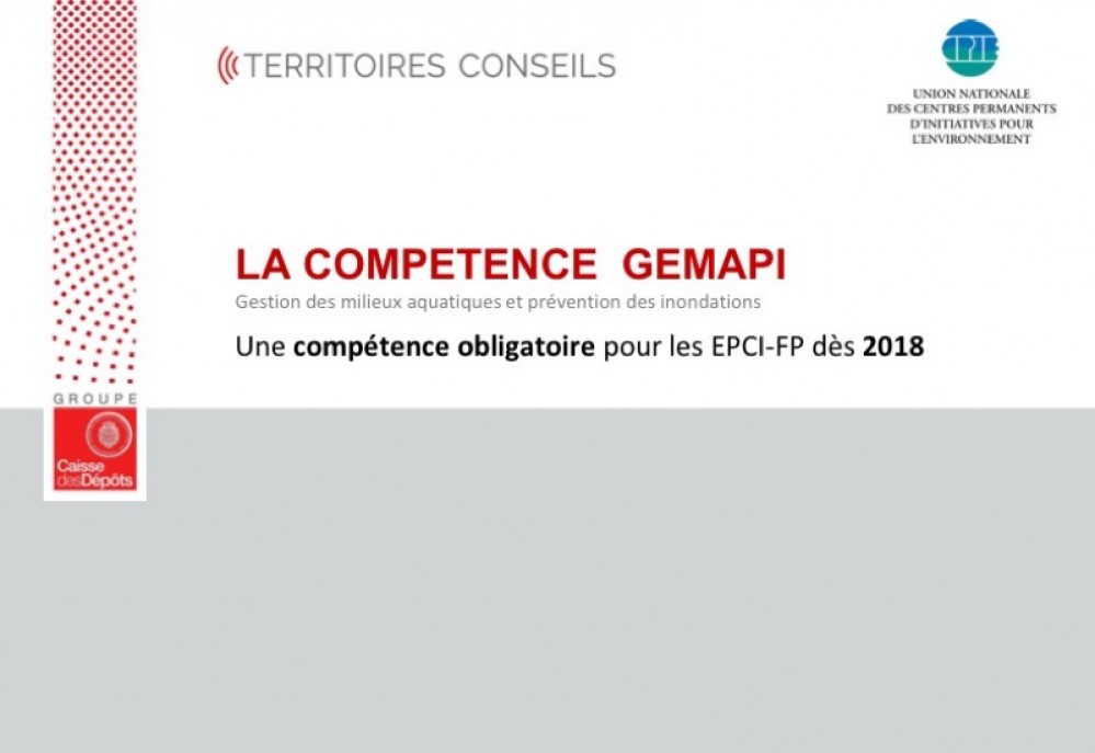 [Publication] Guide du transfert de la compétence Gemapi aux intercommunalités - Caisse des Dépôts