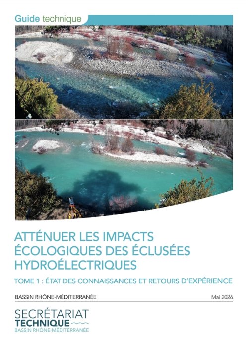 Guide technique - Atténuer les impacts écologiques des éclusées hydroélectriques Tome 1 : Etat des connaissances et retours d'expérience