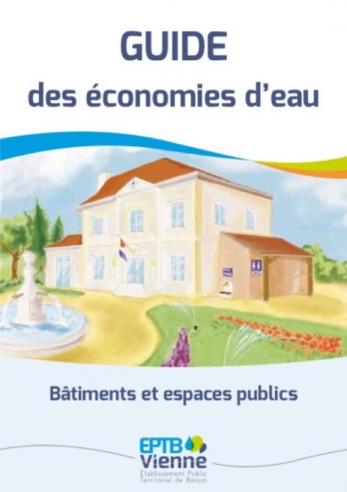 [Publication] Guide sur les économies d'eau dans les bâtiments et espaces publics - EPTB Vienne