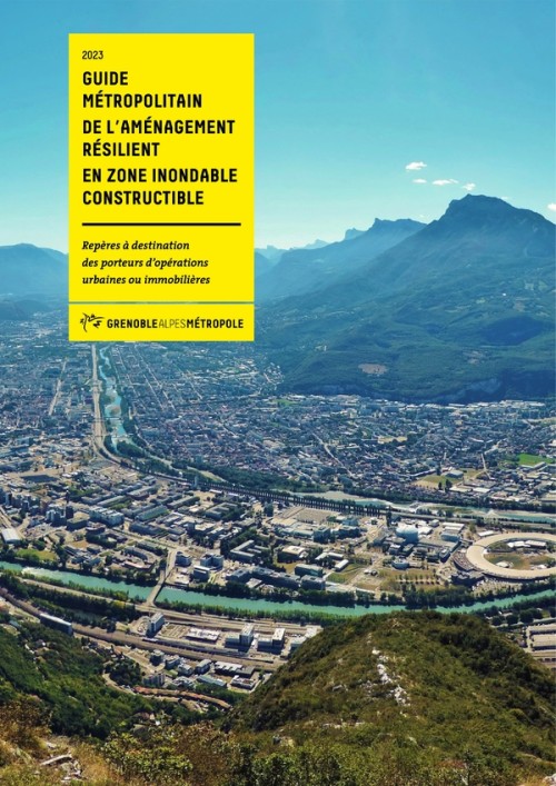 [Publication] Aménagement résilient en zone inondable constructible, publication d'un guide avec Grenoble-Alpes Métropole - Cerema