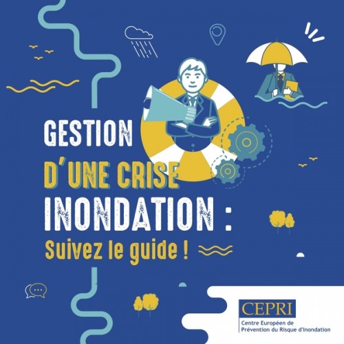 [Publication] Gestion d'une crise inondation : suivez le guide - CEPRI