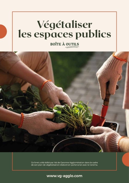 [Publication] Plan de végétalisation de la communauté d'agglomération Val de Garonne : la boîte à outils pour les collectivités - Cerema