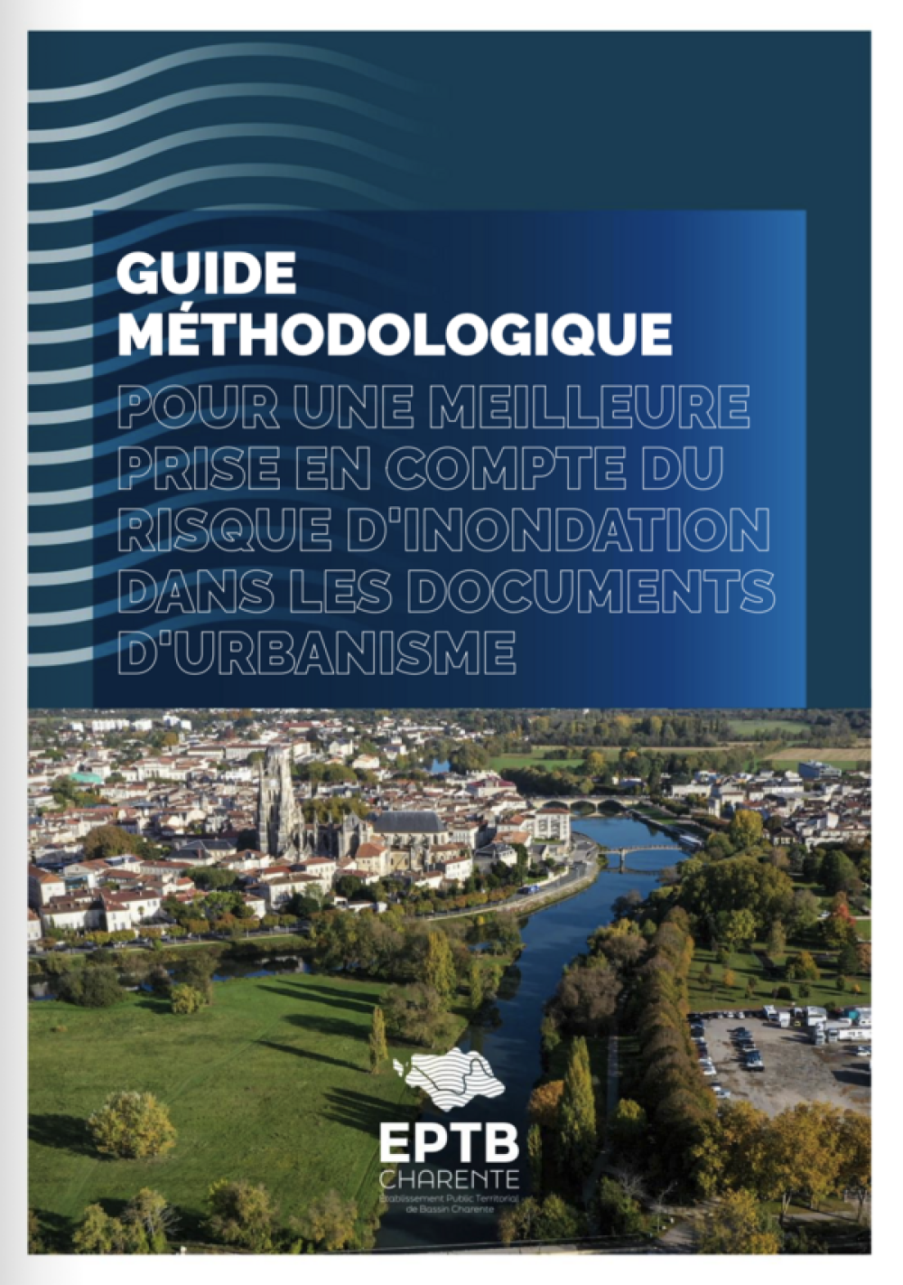 [Publication] Guide méthodologique urbanisme et inondation - EPTB Charente