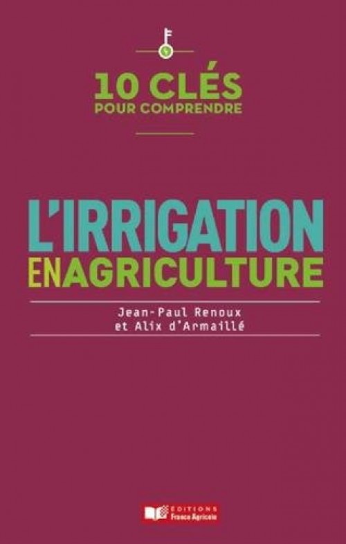 [Publication] 10 clés pour comprendre l'irrigation