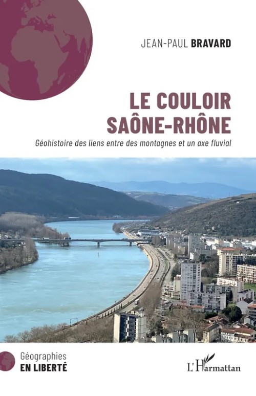 [Publication] Le couloir Saône-Rhône, Géohistoire des liens entre des montagnes et un axe fluvial