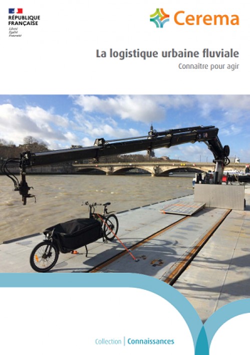 [Publication] La logistique urbaine fluviale : un guide du Cerema