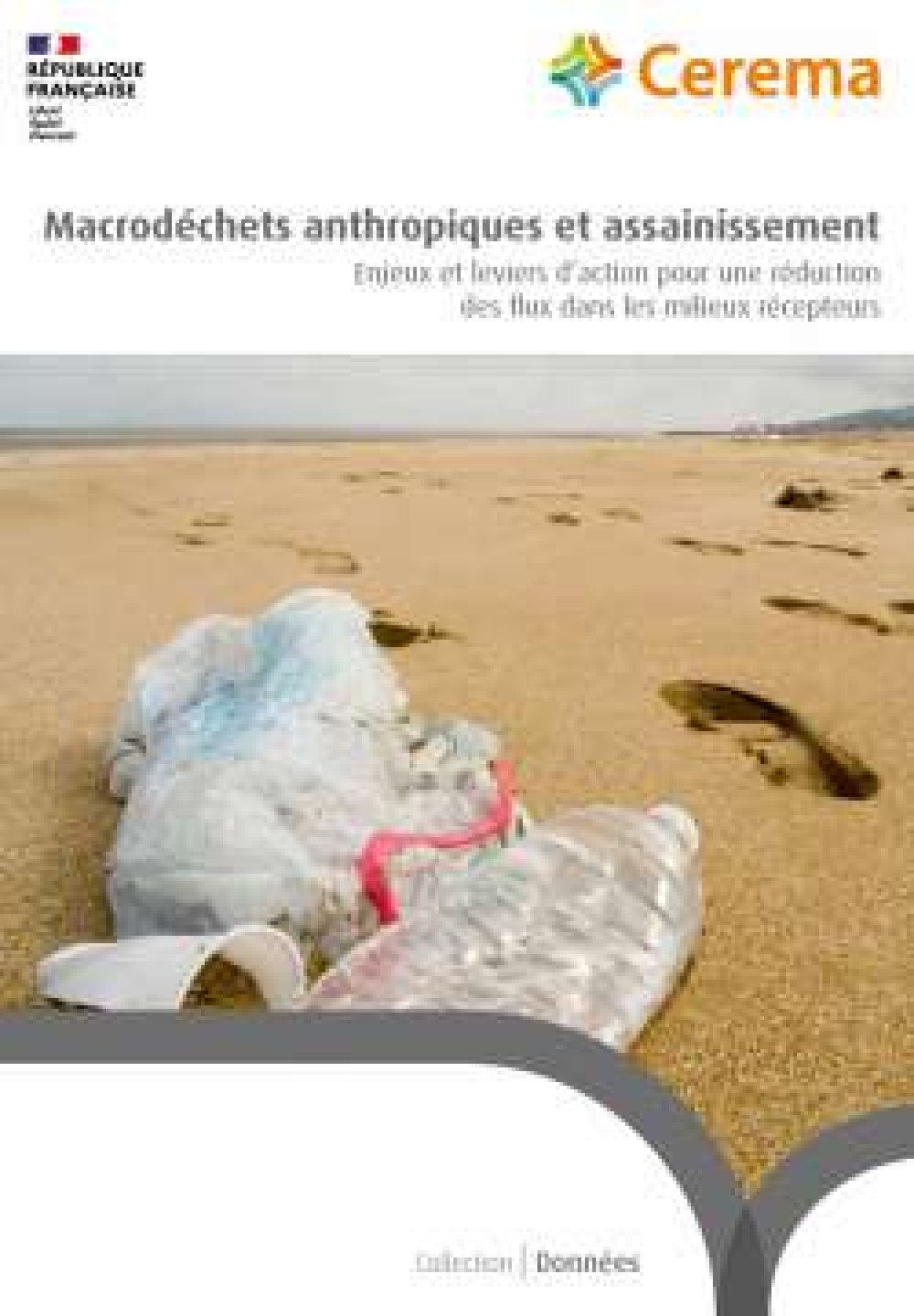 [Publication] Macrodéchets anthropiques et assainissement : Enjeux et leviers d’action pour une réduction des flux dans les milieux récepteurs - Cerema