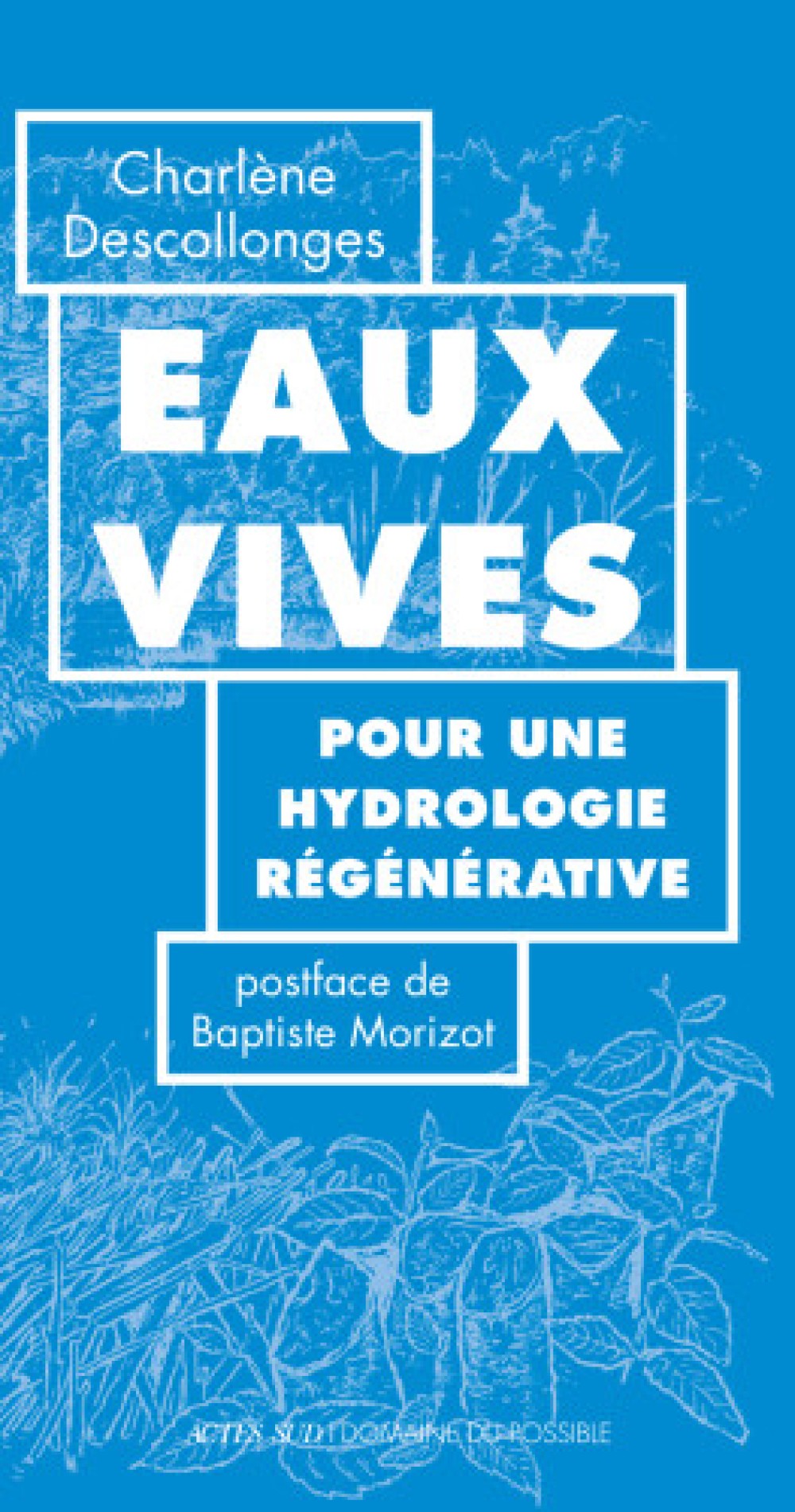 [Publication] Eaux vives : pour une hydrologie régénérative