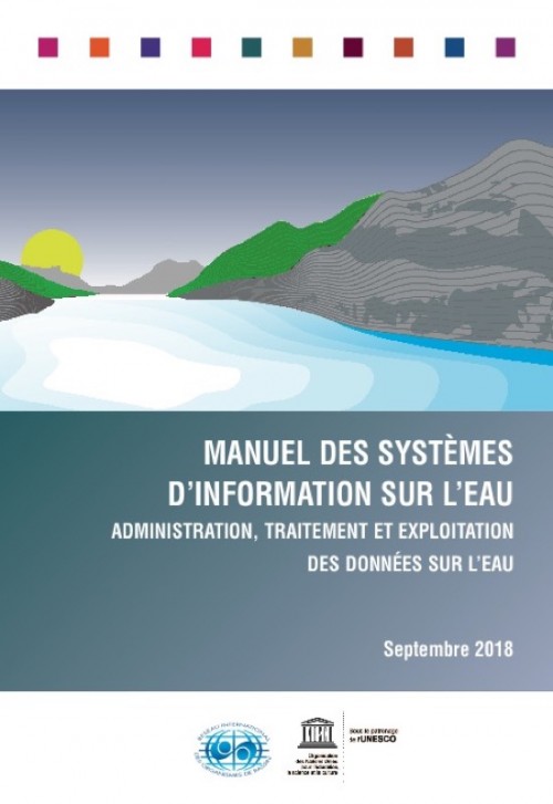 [Publication] Manuel des systèmes d'information sur l'eau. Administration, traitement et exploitation des données sur l'eau - Réseau International des Organismes de Bassin
